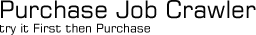 Purchase Job Crawler - First try it out FREE 